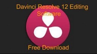 Davinci Resolve 12 Free Download | Davinci Resolve 12 Editing Software