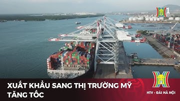 Xuất khẩu sang thị trường Mỹ tăng tốc | Tin tức