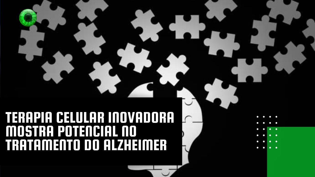 Terapia celular inovadora mostra potencial no tratamento do Alzheimer