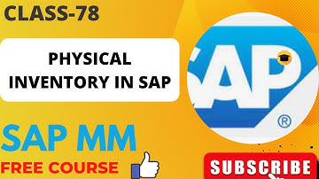 PHYSICAL INVENTORY PROCESS IN SAP MM WITH CONFIGURATION||ANNUAL PHYSICAL INVENTORY||MI01/MI04/MI07||