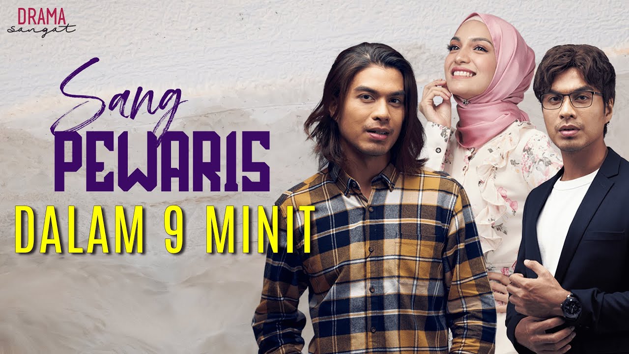 Sang Pewaris Dalam 9 Minit