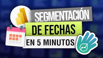 7 formas de segmentar fechas en Power BI