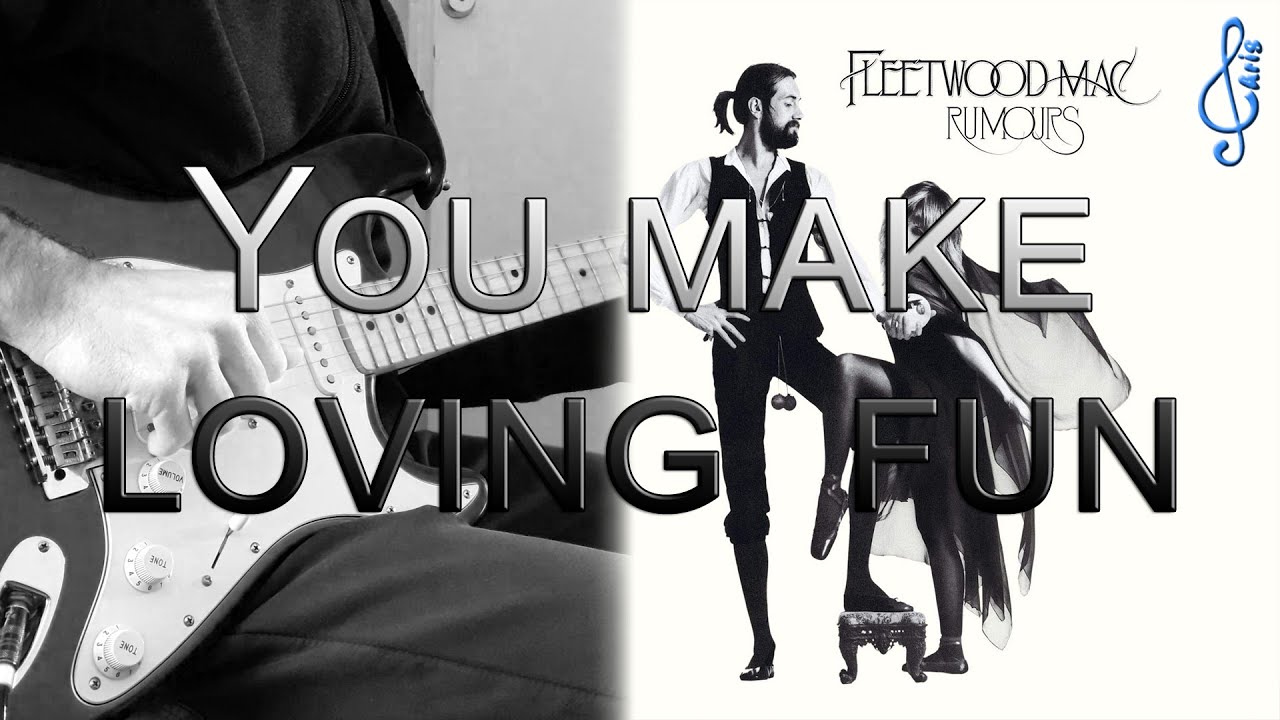 You make loving fun Fleetwood Mac YouTube