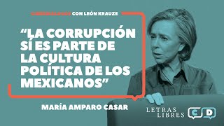 María Amparo Casar: "La corrupción sí es parte de la cultura política de los mexicanos"