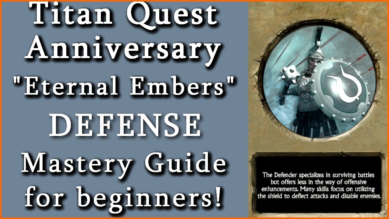 Titan Quest Anniversary DEFENSE Mastery Guide for beginners! YouTube