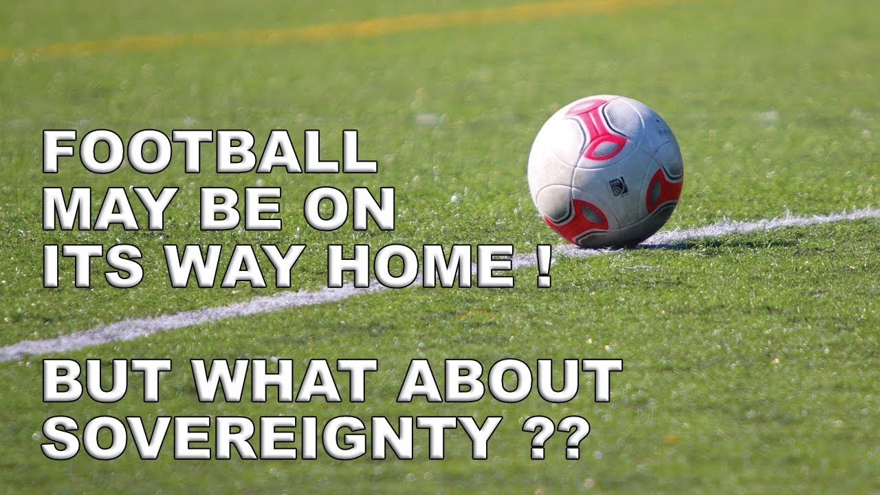 English Football Won - UK Sovereignty Nil!