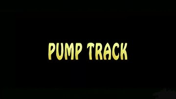 A 3-second introduction for Pump Track - Cinematic Video