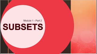Subsets  (Module 1-Part 2) Net Worth