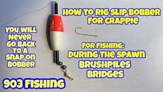 How To Rig A Slip Bobber For Crappie Fishing (Step By Step) 