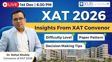 XAT 2026: Exclusive Interview with Convener Rahul Shukla | Strategy, Pattern Changes & Preparation