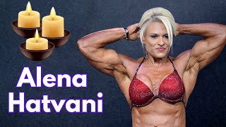 Remembering Alena Hatvani A Tribute to an IFBB Pro || fbb muscles