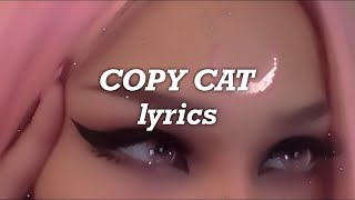 Melanie Martinez, Tierra Whack - Copy Cat (Lyrics)