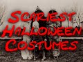 Creepy halloween costumes from the 1800s to early 1900s longer version