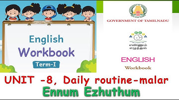 TERM I ,ENNUM EZHUTHUM,MALAR ,ENGLISH,UNIT-8,DAILY ROUTINE WORK BOOK ANSWER