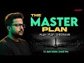 The Master Plan 🔥 | Plan - Play - Checkmate 🎯 | By Shubham Sir