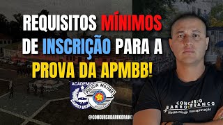 REQUISITOS MÍNIMOS DE INSCRIÇÃO PARA A PROVA DA APMBB! | Por Alexsandro Gomes JORNADA BARRO BRANCO