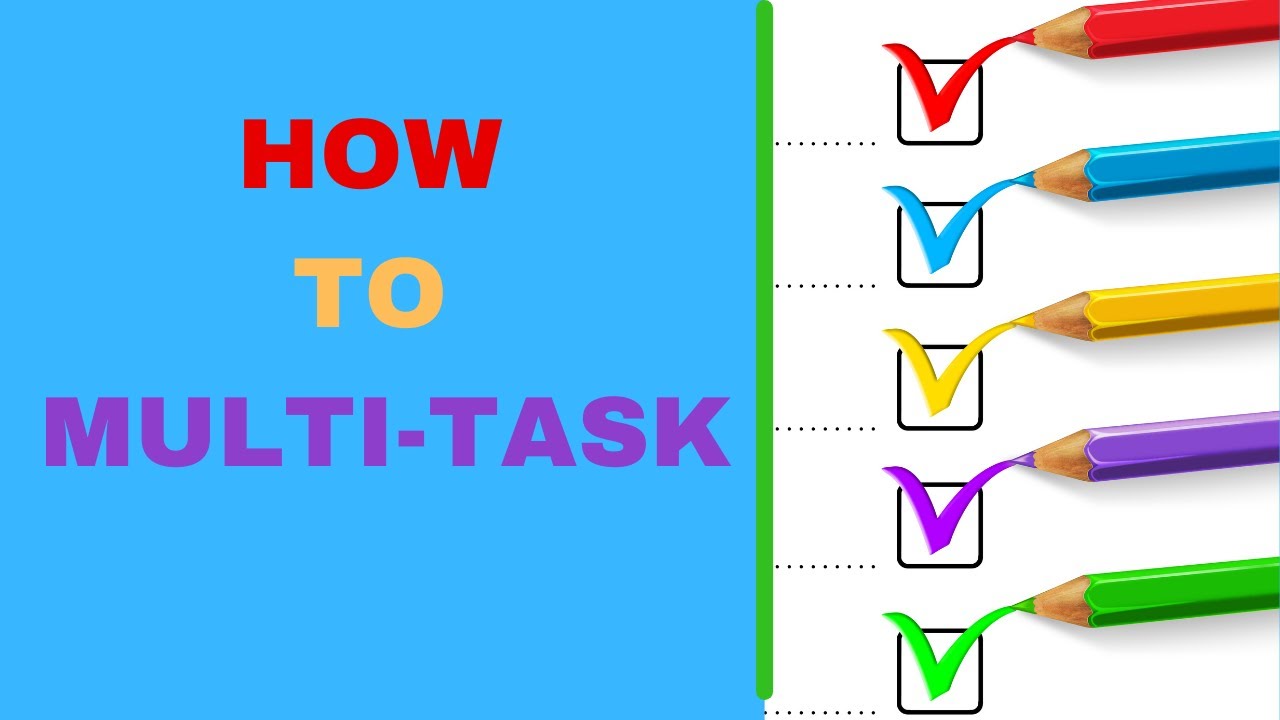 HOW TO MULTI TASK YouTube How to multi task youtube