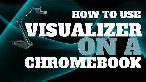 How to Use Visualizer on a Chromebook