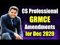 CS Professional Amendments | GRMCE | December 2020 Exam