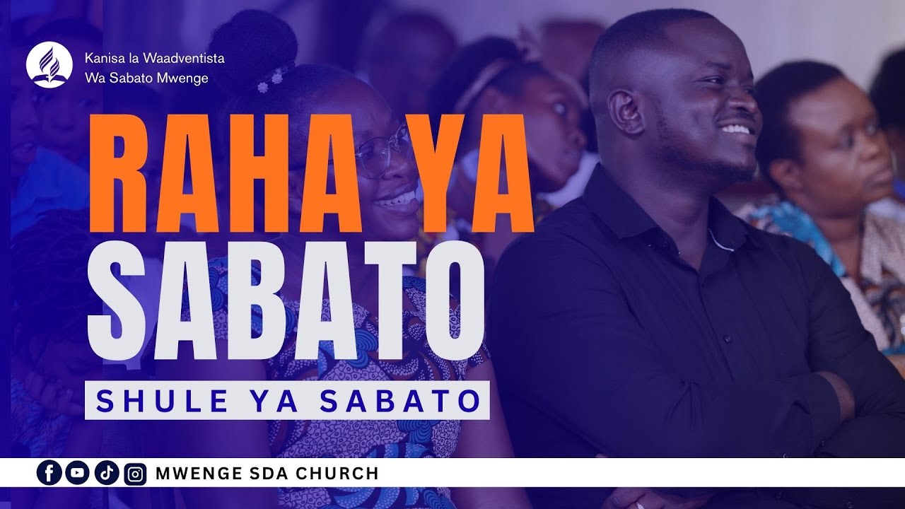🔴#LIVE Raha ya Sabato - Shule ya Sabato || 07 Machi, 2026 || Mwenge SDA Church