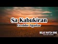 Freddie aguilar  sa kabukiran lyrics