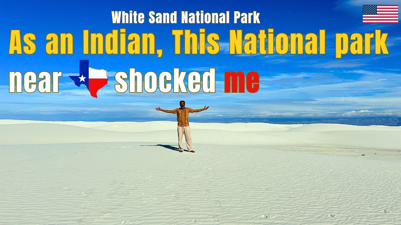 As an Indian, This National park near Texas shocked me . White Sand National park all details