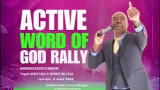 Ambassador  Kim Kim sermon || Active Word of God Rally; Theme: Why Holy Spirit in You