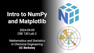 2024 CBE 130 Lab 2: Intro to NumPy and Matplotlib