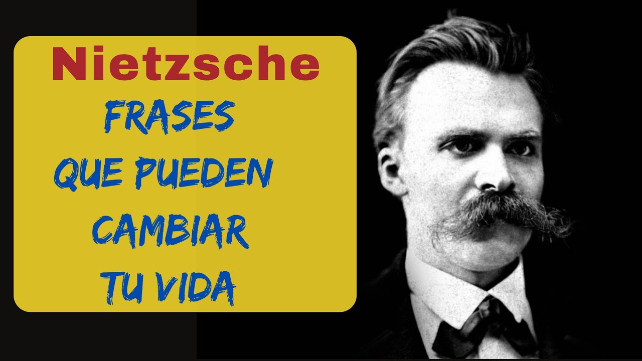 Frases de Nietzsche que pueden cambiar tu vida - YouTube