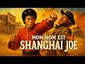 Mon Nom Est Shanghaï Joe Film Western Complet En Français Chen Lee 1973 