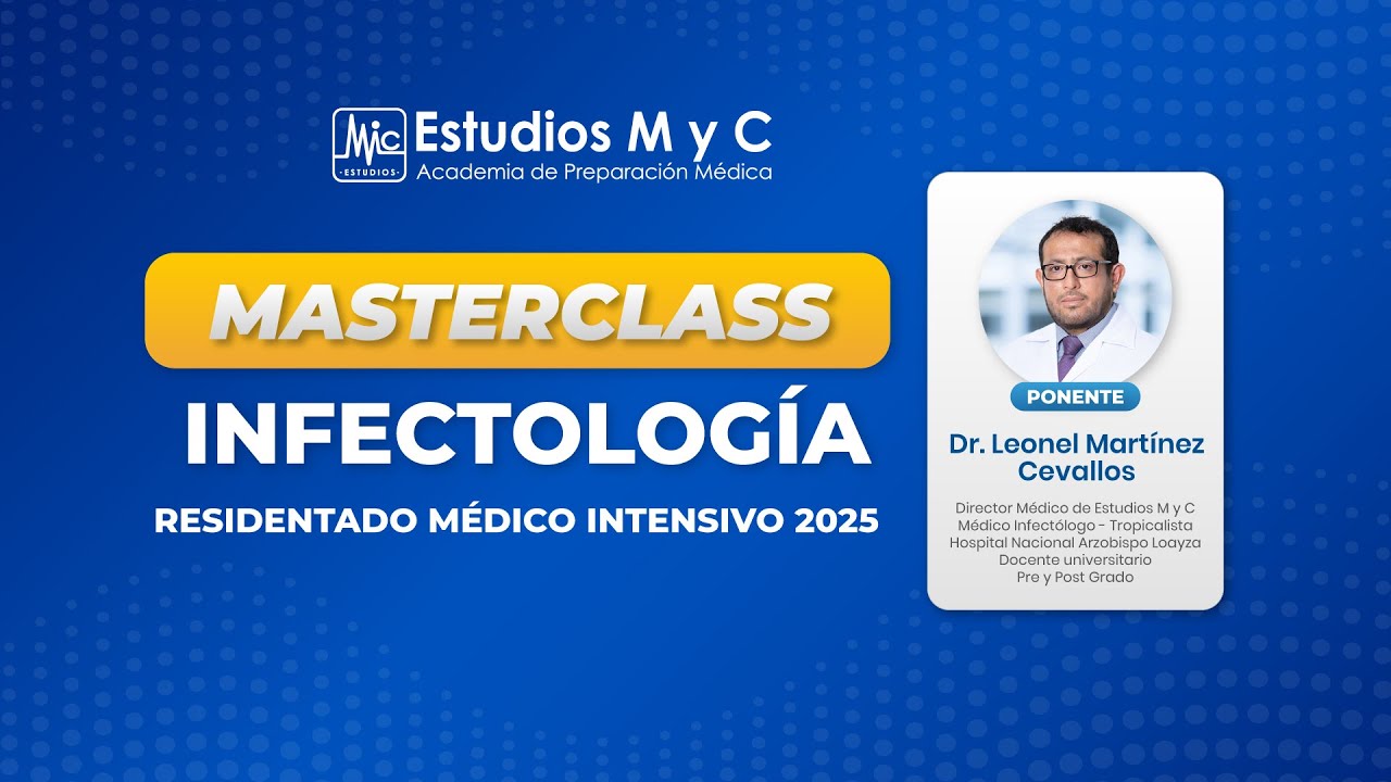 Masterclass de Infectología  - Estudios M y C