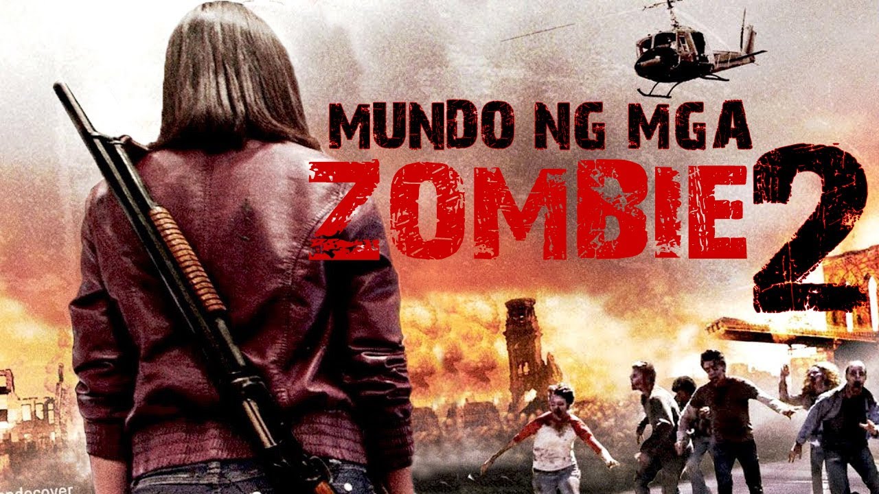 Mundo ng mga Zombie 2 Tagalog Dubbed Horror Movie  001