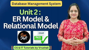 Quick Revision on Unit 2: ER Model & Relational Model | ONE SHOT