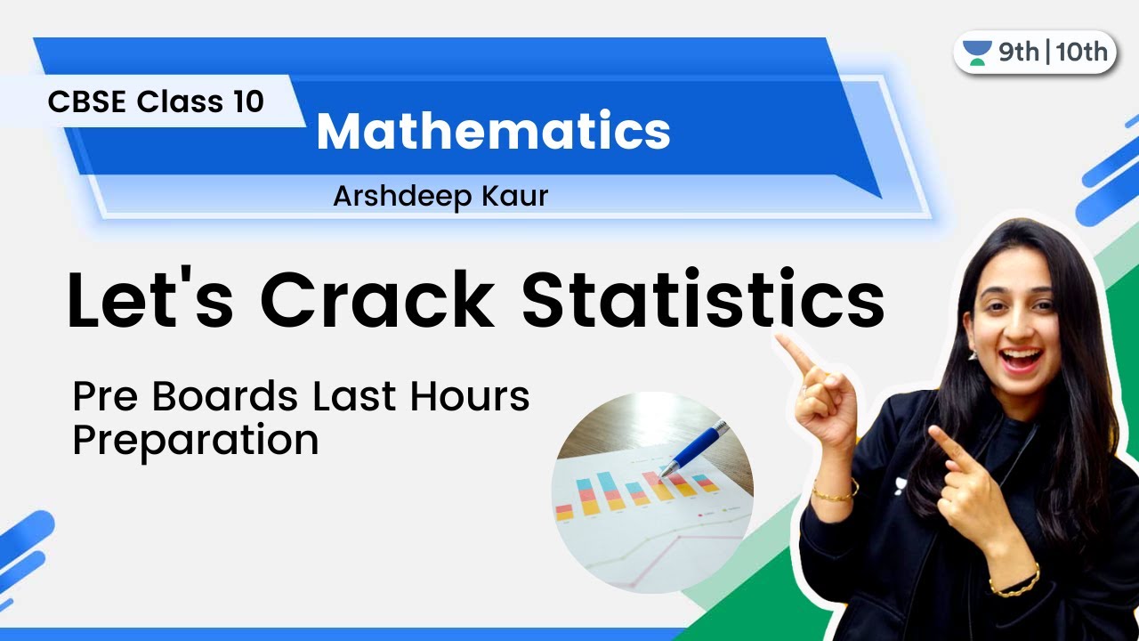 CLASS 10: Let's Crack Statistics | Mathematics | Pre Boards Last Hours Prep | Arshdeep Kaur