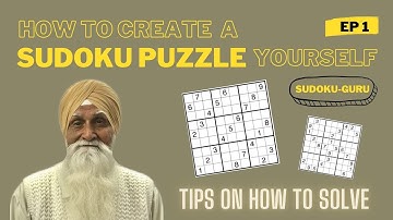 How to create a sudoku puzzle | Sudoku Guru | EP. 1