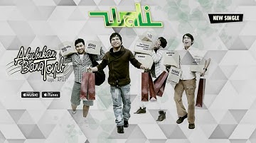 Wali - Aku Bukan Bang Toyib (Official Video Lyrics) #lirik