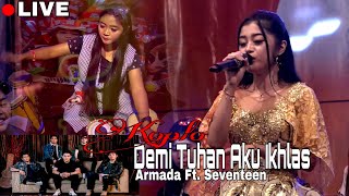 Demi Tuhan Aku Ikhlas Koplo Seventeen Vivi Artika NewKendedes