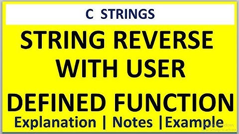 C PROGRAM FOR REVERSE STRING USING USER DEFINED FUNCTION