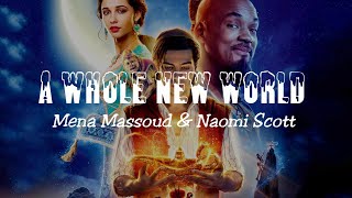 Mena Massoud, Naomi Scott - A Whole New World (Lyrics) (From Aladdin)