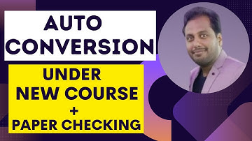 |Auto Conversion Under New CA Course + Paper Cheking  May 2023 By ICAI| @CANitinChawla|