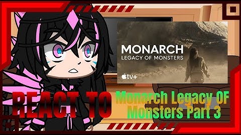 Kaiju girls react to Monarch legacy of monsters Part 3 Godzilla Survived & Awakening GC (GxK)