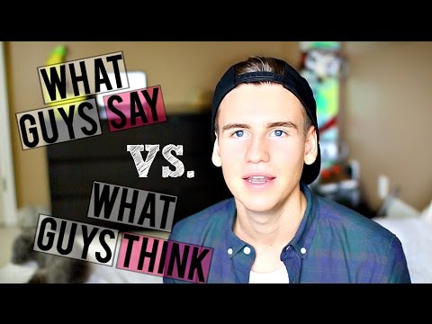 What Guys Say Vs Think