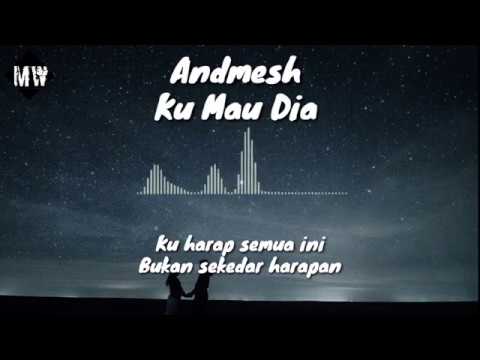 Dj Ku Mau Dia - Andmesh Lirik