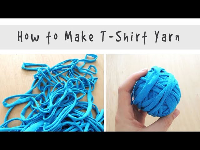 How to Make: T-SHIRT YARN | Quick Tutorial for Recycling Old Tees