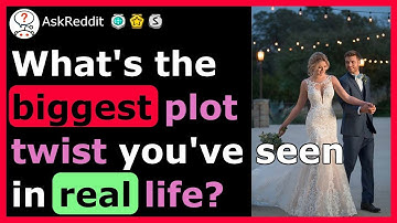 Real life PLOT TWISTS (No way this happened!!) - r/AskReddit