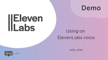 Using an ElevenLabs voice in Grid for iPad