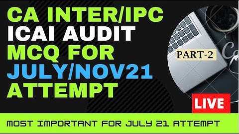 CA EXAM INTER AUDIT MCQ | CA INTER/IPCC MCQ REVISION | AUDIT MCQ LIVE | CA IPCC MCQ audit Part 2
