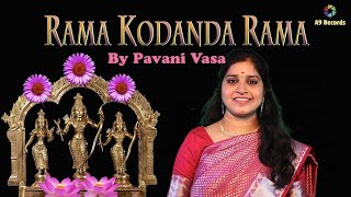 Rama Kodanda Rama | By Pavani Vasa | Bhairavi Raagam | Tyagaraja Kriti