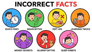 7 More Totally Incorrect Facts Everyone Still Believes