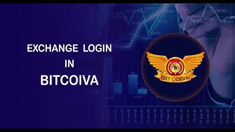 Bitcoiva Exchange login video